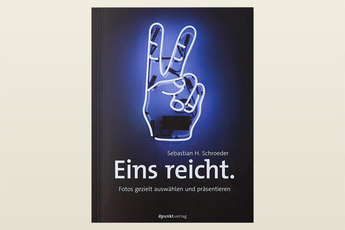 Buch-Tipp: Eins Reicht. Fotos gezielt auswählen und präsentieren.